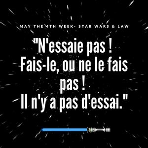 N'essaie pas !  Fais-le, ou ne le fais pas !  Il n'y a pas d'essai.
