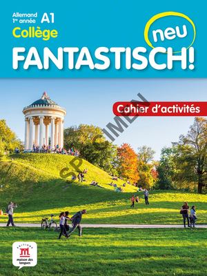 Fantastisch! neu 1re année - Cahier d'activités (spécimen)