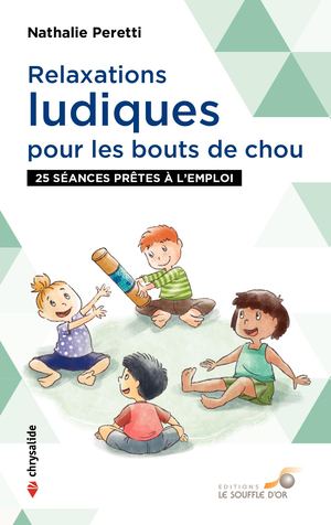 Relaxations ludiques pour les bouts de chou