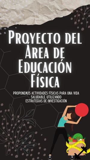 Proponemos actividades físicas para una vida saludable, utilizando estrategias de investigación