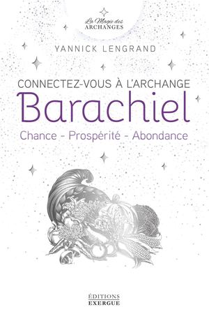 Connectez-vous à l'archange Barachiel (EXTRAIT)
