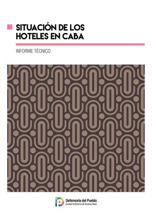 Situación de los hoteles en la Ciudad Autónoma de Buenos Aires: Informe técnico