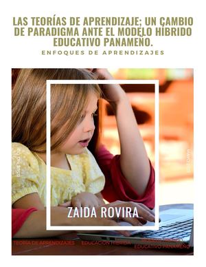 Las Teorías De Aprendizaje, Un Cambio De Paradigma Ante El Modelo Híbrido Educativo Panameño
