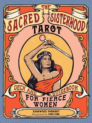 Sacred Sisterhood Tarot Without Links