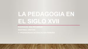 La Pedagogia En El Siglo XVII-Pedagogia