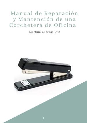 Manual De Reparación Y Mantención De Una Corchetera De Oficina