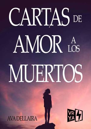 Cartas De Amor A Los Muertos