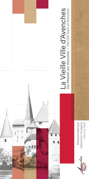 AA - La Vieille Ville d'Avenches - Parcours Historique