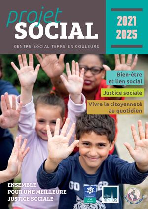 Projet Social - centre social Terre en couleurs - 2021 / 2025