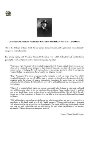 EDWARD MANDELL HOUSE PREDICTS CREATION OF [THE STRAWMAN]