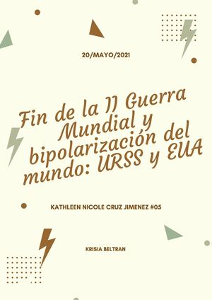 Fin De La Ii Guerra Mundial Y Bipolarización Del Mundo Urss Y Eua
