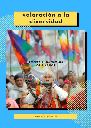 Respeto De Los Pueblos Originarios Y Valoración Hacia La Diversidad Cultural Gerardo Flores #09 1b
