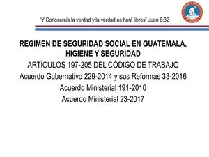 Clase 16 Regimen De Seguridad Social En Guatemala, Higiene Y Seguridad
