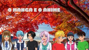 O Manga E O Anime