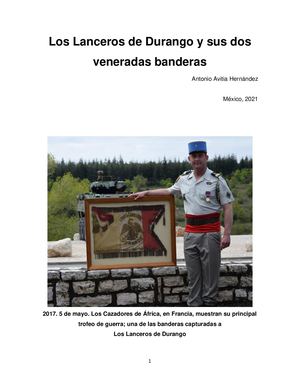 Los Lanceros De Durango Y Sus Dos Veneradas Banderas