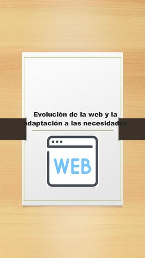 Evolución De La Web Y La Adaptación