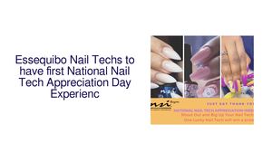Essequibo Nail Techs to have first Nail Tech Appreciation Day Experience