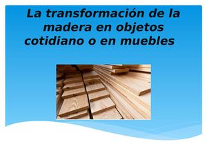 la transformación de la madera