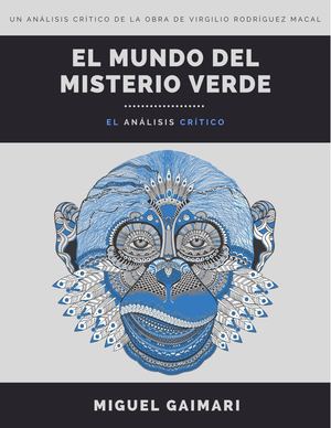 El Mundo Del Misterio Verde El Análisis Crítico