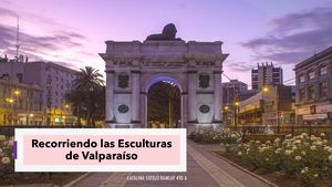 Recorriendo Las Esculturas De Valparaíso