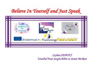 Believe In Yourself And Just Speak