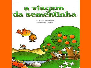 A Viagem Da Sementinha