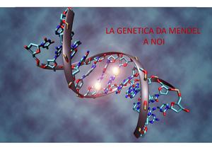 Da Mendel ai giorni nostri