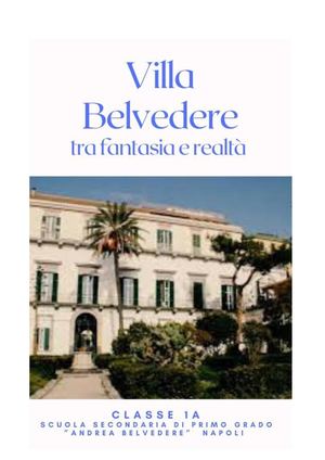 Villa Belvedere Tra Fantasia E Realtà