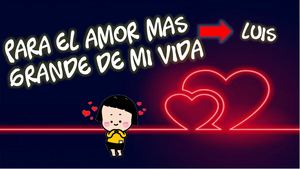 Luis Te Amo