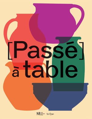 [Passé] à table (extrait)