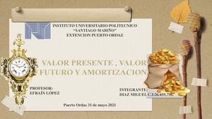 VALOR PRESENTE , VALOR FUTURO Y AMORTIZACION