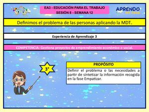 SEMANA 12- 2021- 3° Y 4°EPT- DEFINIMOS EL PROBLEMA DE LAS PERSONAS APLICANDO LA MDT