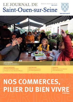 Le Journal de Saint-Ouen-sur-Seine (N°58 - MAI 2021)