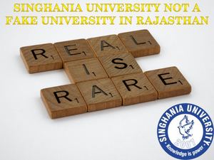 Singhania University Not A Fake University in Rajasthan