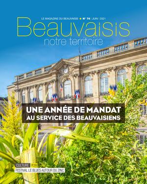 Beauvaisis Notre Territoire N°76 - Juin 2021