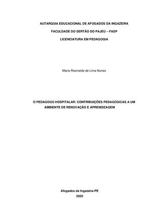 O PEDAGOGO HOSPITALAR: CONTRIBUIÇÕES PEDAGÓGICAS A UM AMBIENTE DE RENOVAÇÃO E APRENDIZAGEM