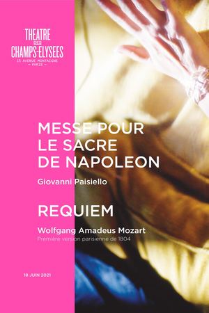 Messe pour le sacre de Napoléon - Paisiello / Requiem - Mozart / 18/06/2021