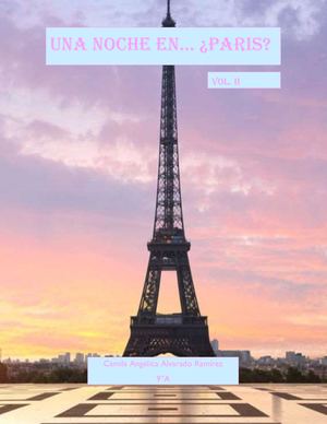 UNA NOCHE EN PARIS VOL II, CAMILA ALVARADO, 9°A