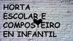 Horta E Composteiro En Infantil