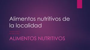 Alimentos Nutritivos De La Localidad [Autoguardado] [Autoguardado] 1