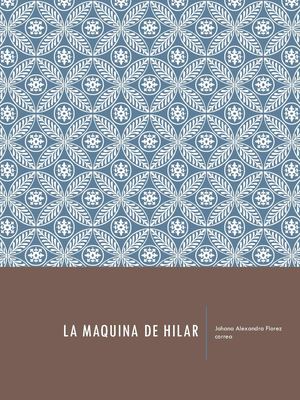 La Maquina De Hilar