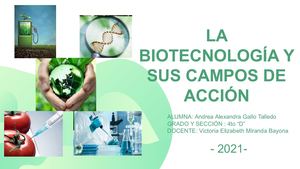 La Biotecnología Y Sus Campos De Acción