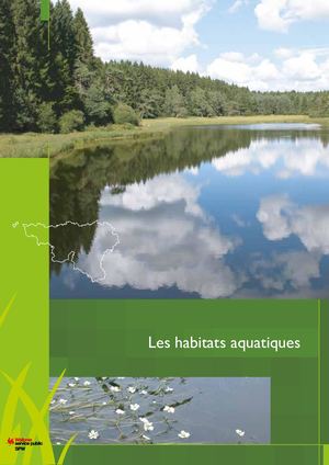 Les Habitats d'Intérêt Communautaire en Wallonie. Les habitats aquatiques