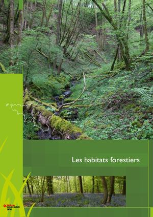 Les Habitats d'Intérêt Communautaire en Wallonie. Les habitats forestiers