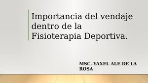 Importancia Del Vendaje Dentro De La Fisioterapia Deportiva