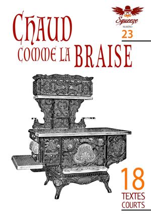 REVUE SQUEEZE N°23 - CHAUD COMME LA BRAISE