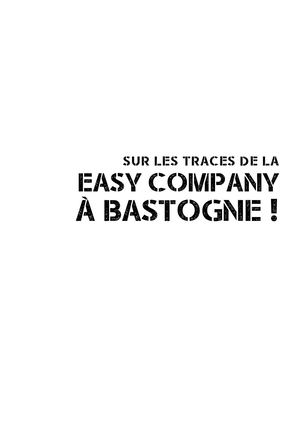 Sur les traces de la Easy company à Bastogne