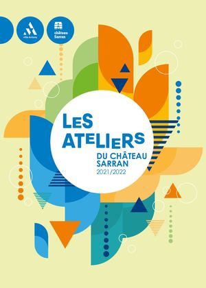 Programmation Ateliers Chateau Sarran - 2021 / 2022