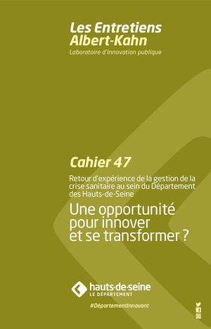 Cahier n° 47 : Retour d’expérience de la gestion de la crise sanitaire au sein du Département des Hauts-de-Seine