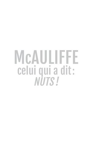 1944 - Mac Auliffe, celui qui a dit Nuts!